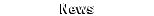 Wichtige Neuigkeiten